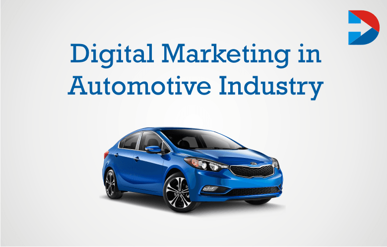 Digital Marketing in Automotive Industry