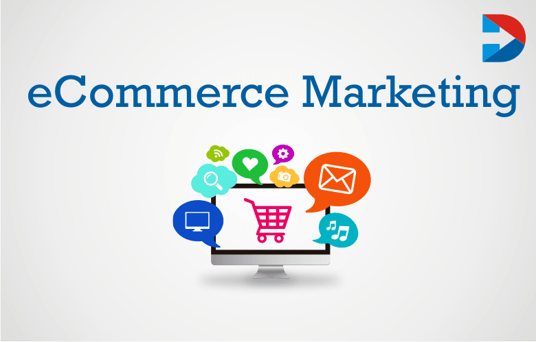 ECommerce Marketing: The Ultimate Guide