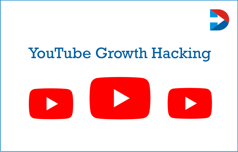 YouTube Growth Hacking : Steps To Create A YouTube Growth Marketing Strategy