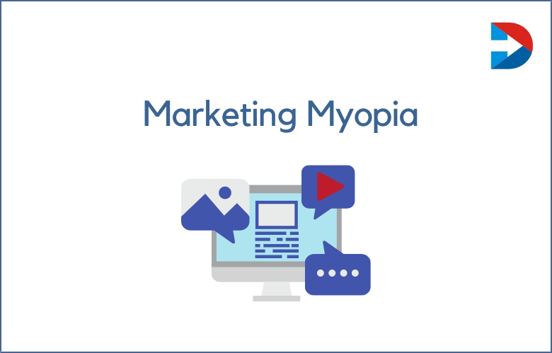 Marketing Myopia: What Is The Concept Of Marketing Myopia?