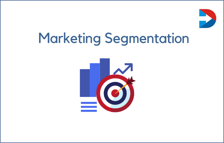 Marketing Segmentation: What Are The Types Of Marketing Segmentation?