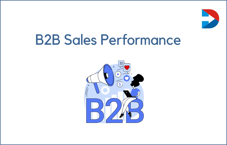 How To Do B2B Sales Performance Evaluation?