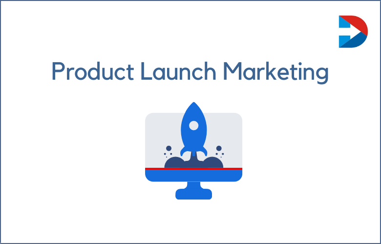 100+ Digital Marketing Strategies For Your Product Launch