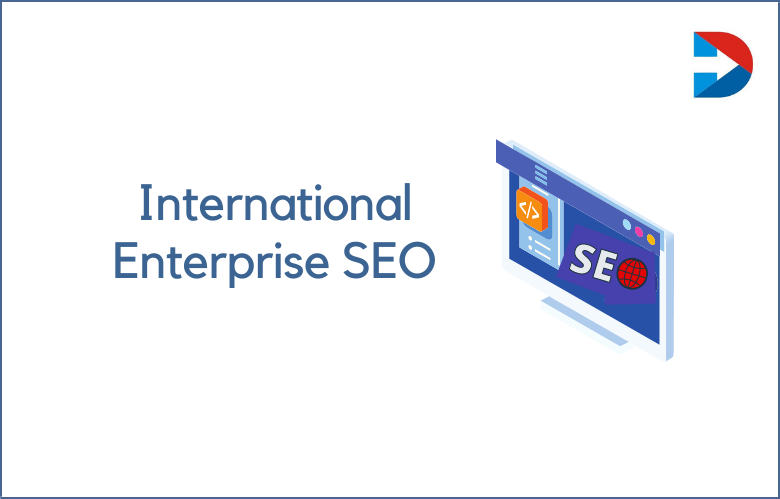 Enterprise SEO: The Importance Of Enterprise SEO For Large-Scale Organizations