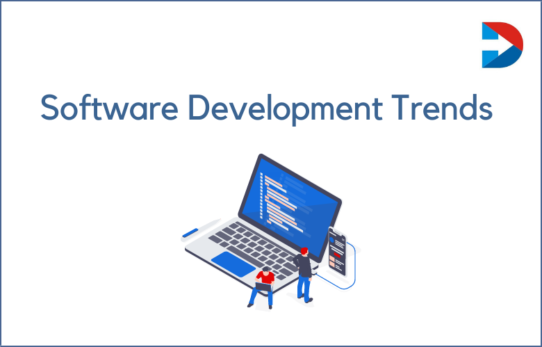 The Latest Software Development Trends For 2023