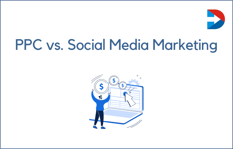 PPC vs. Social Media Marketing