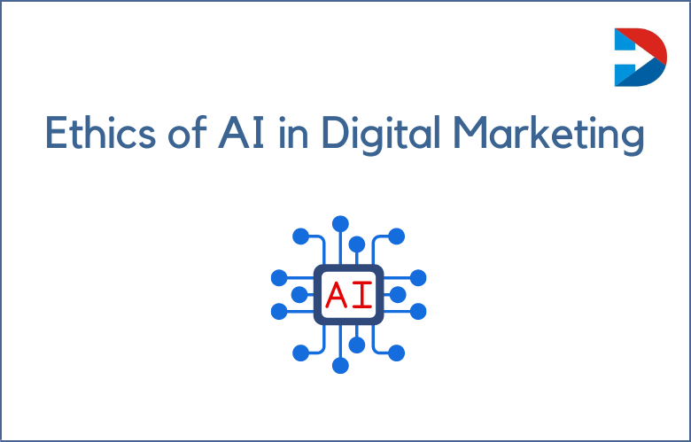 The Ethics Of AI In Digital Marketing