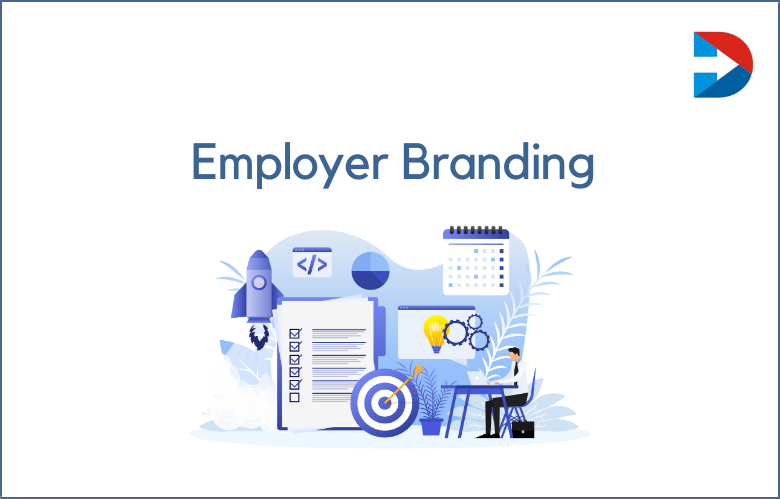 Employer Branding: How Can You Develop A Strong Employer Brand